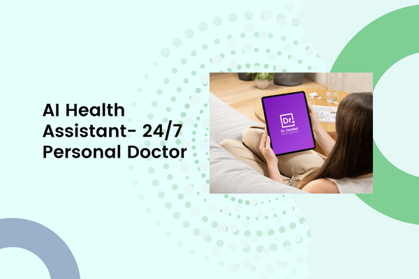AI Health Assistant- 24/7 Personal Doctor